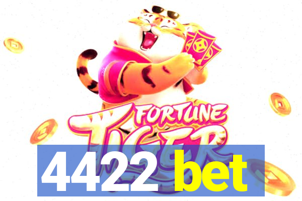 4422 bet